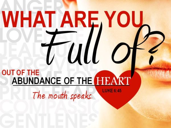 verse for out of the overflow of the heart the mouth speaks